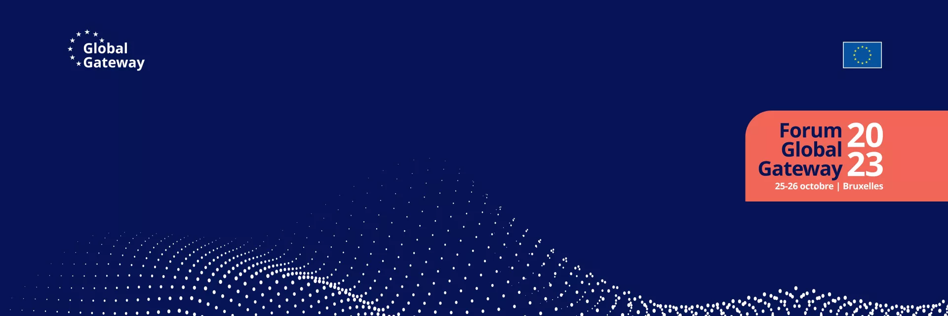 Forum Global Gateway : 25 et 26 octobre 2023